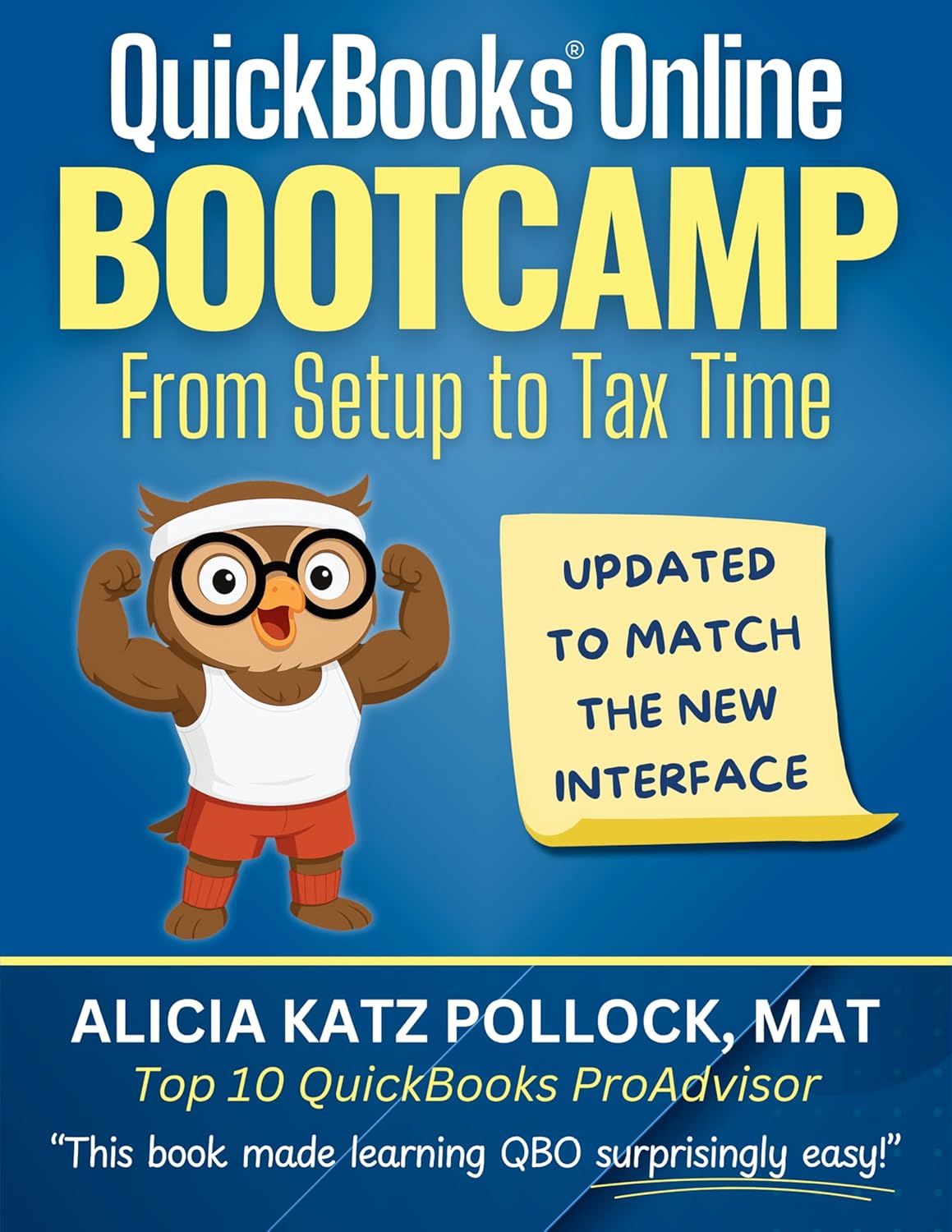 QuickBooks Online Bootcamp: From Setup to Tax Time (QBO IRL Book 1)